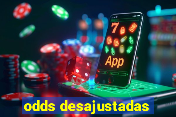 odds desajustadas